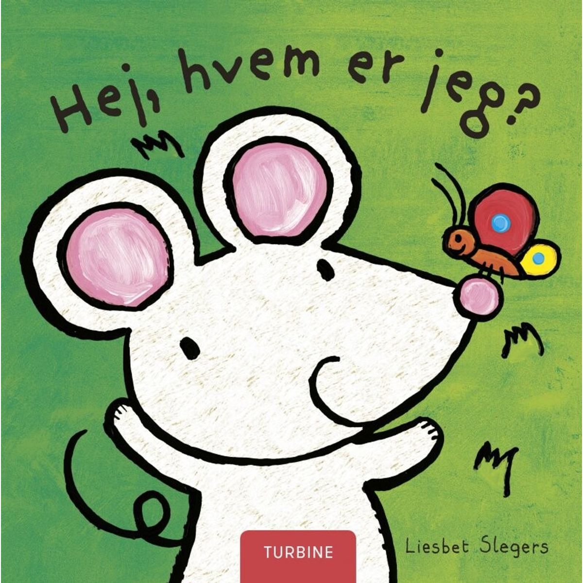 Hej, Hvem Er Jeg? - Liesbet Slegers - Bog