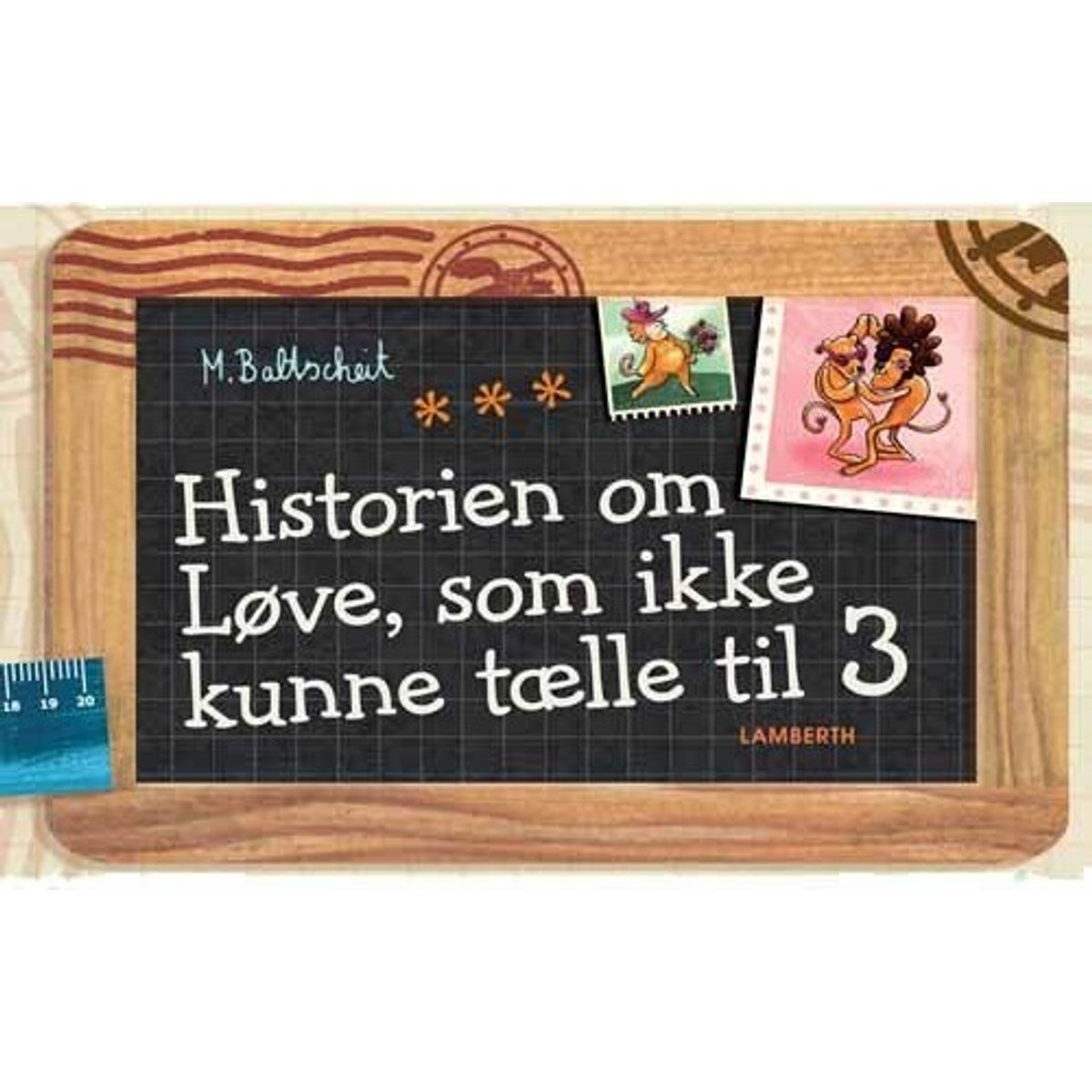 Historien Om Løve, Som Ikke Kunne Tælle Til 3 - Martin Baltscheit - Bog