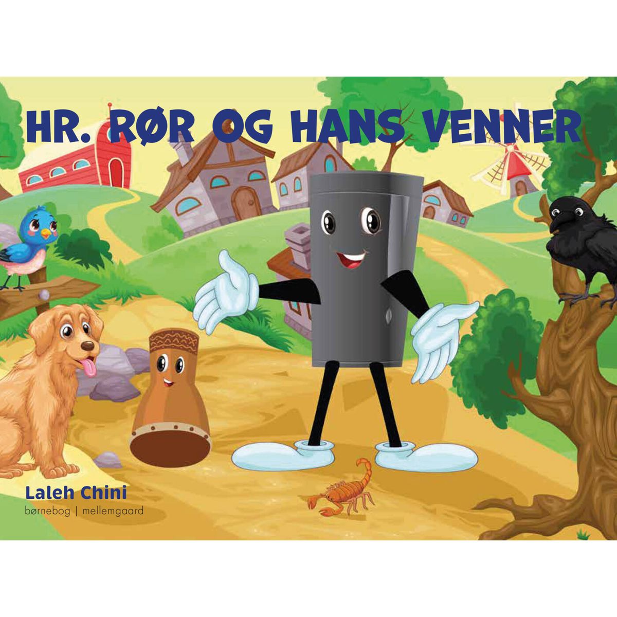 Hr. Rør Og Hans Venner - Laleh Chini - Bog