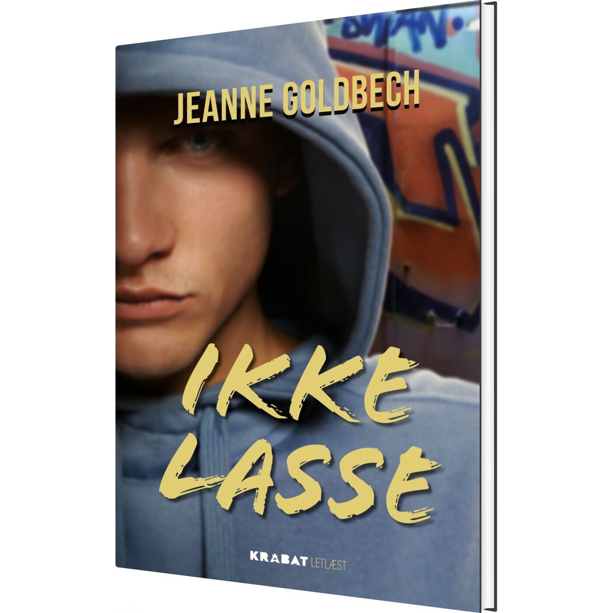 Ikke Lasse - Jeanne Goldbech - Bog