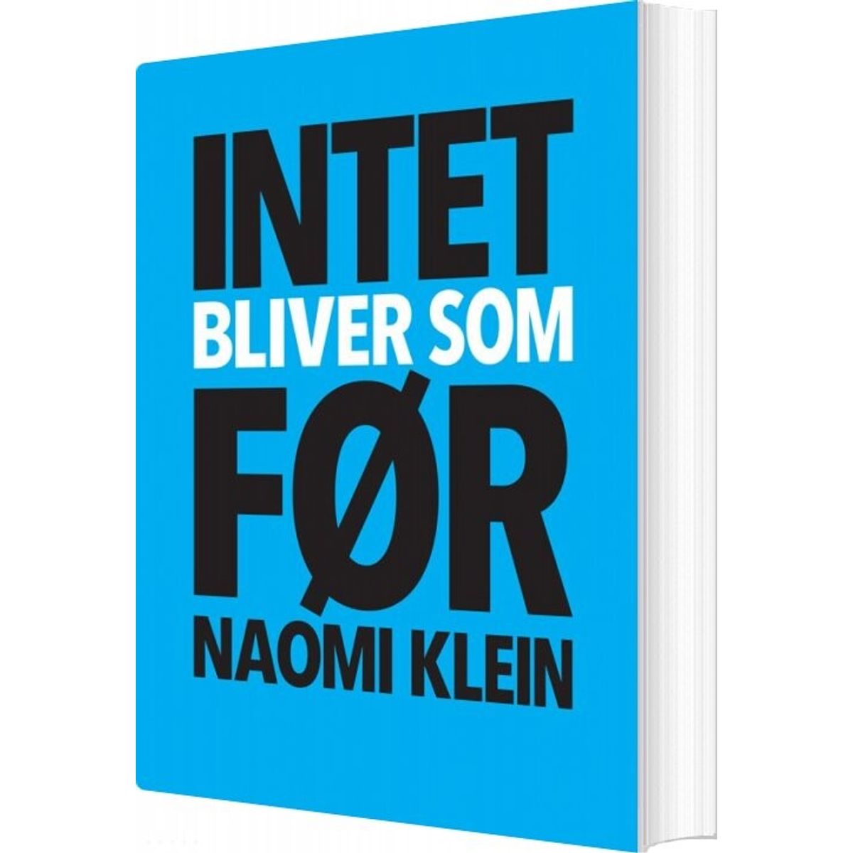 Intet Bliver Som Før - Naomi Klein - Bog