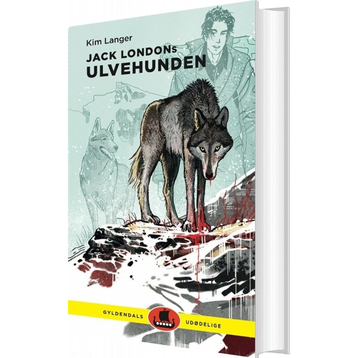 Jack Londons Ulvehunden - Kim Langer - Bog