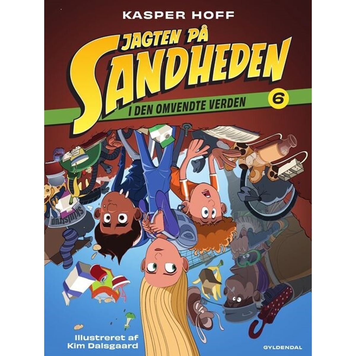 Jagten På Sandheden 6 - I Den Omvendte Verden - Kasper Hoff - Bog