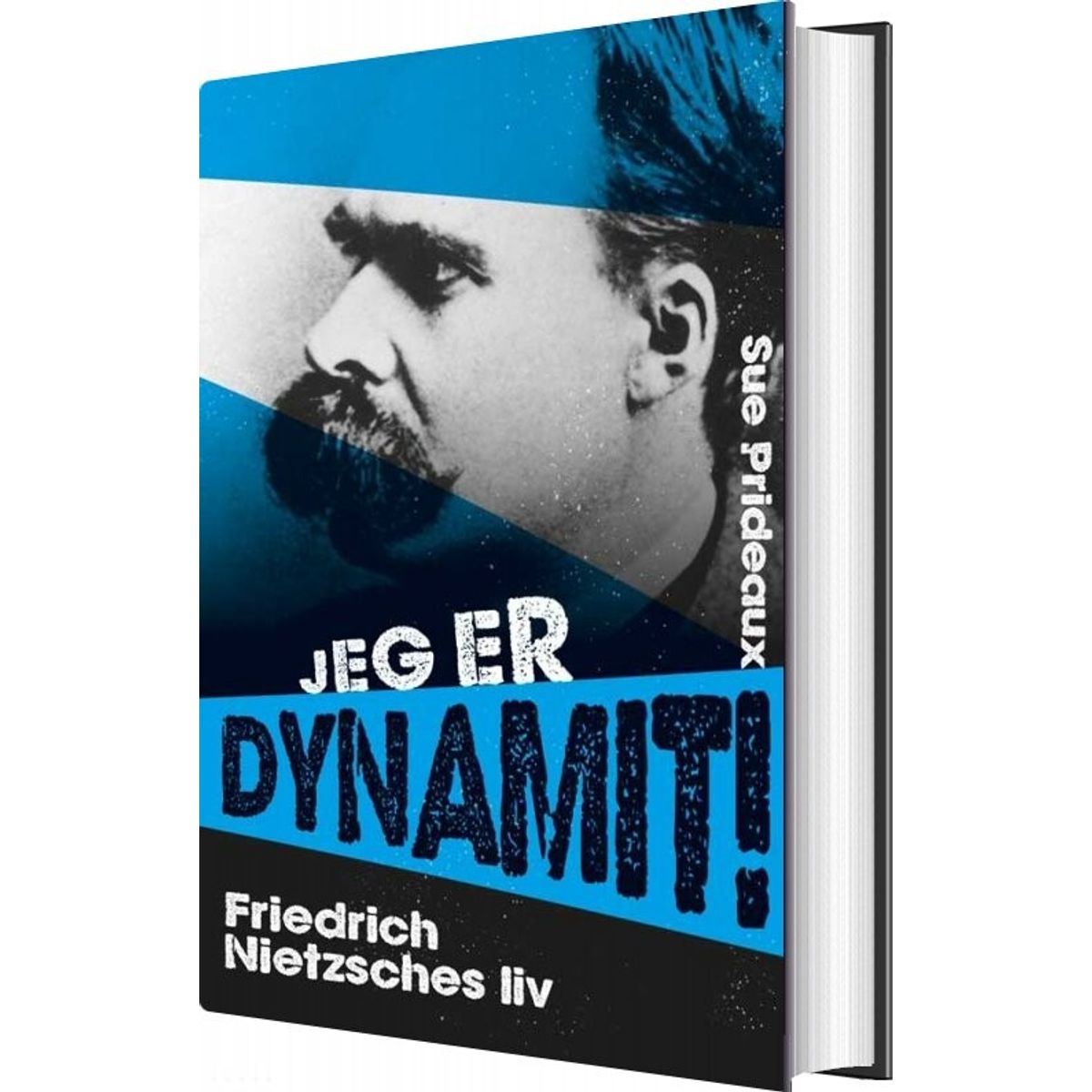 Jeg Er Dynamit - Sue Prideaux - Bog