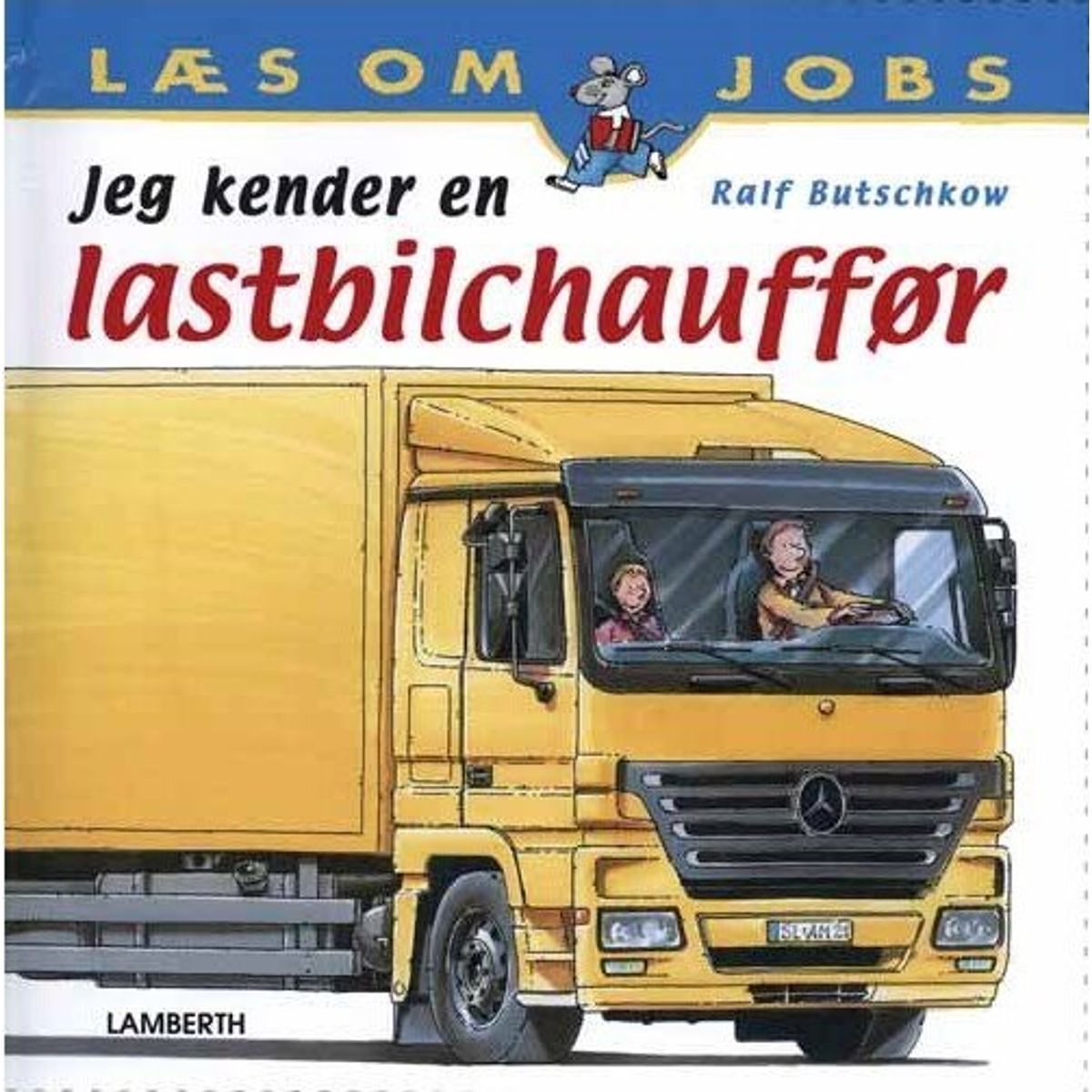 Jeg Kender En Lastbilchauffør - Ralf Butschkow - Bog