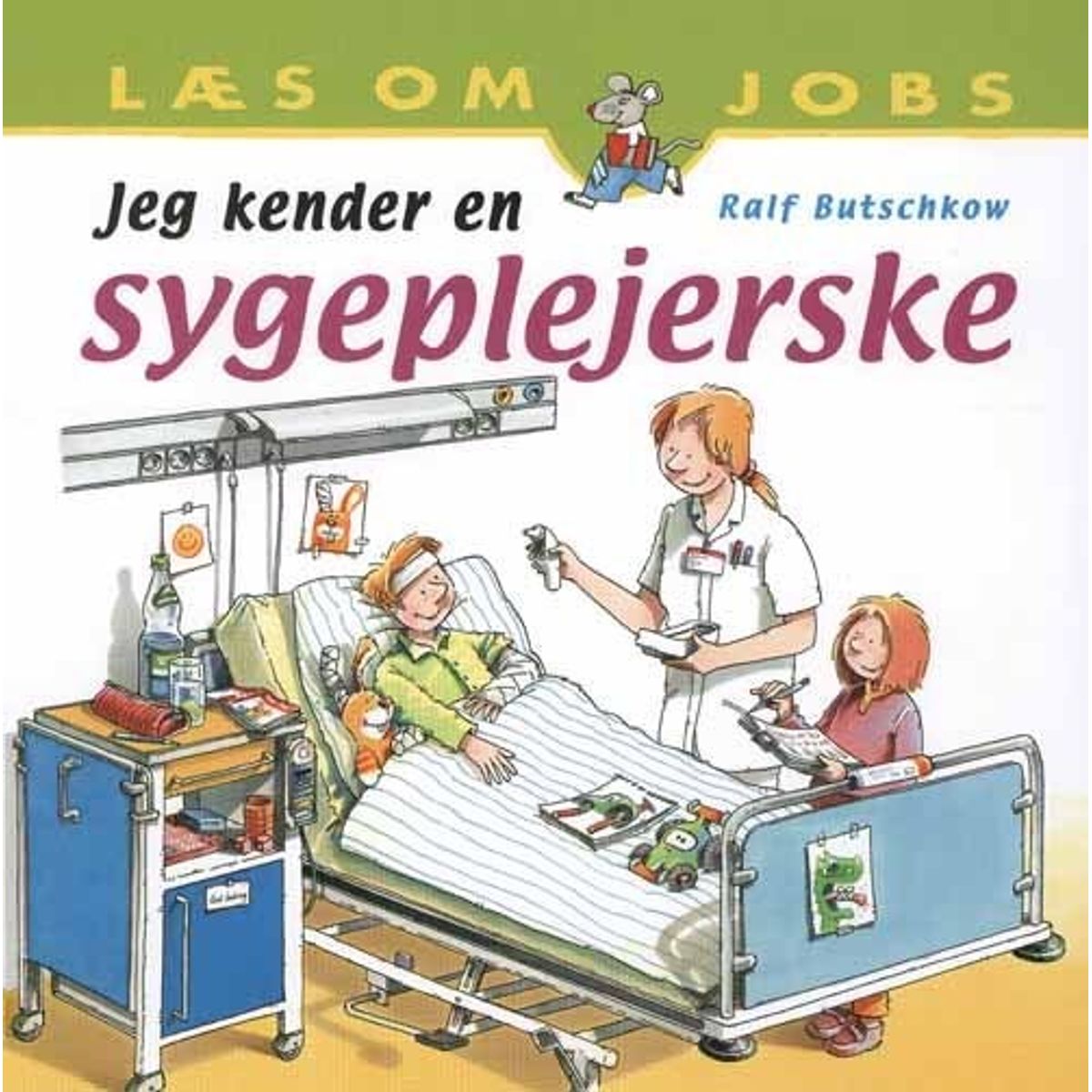 Jeg Kender En Sygeplejerske - Ralf Butschkow - Bog