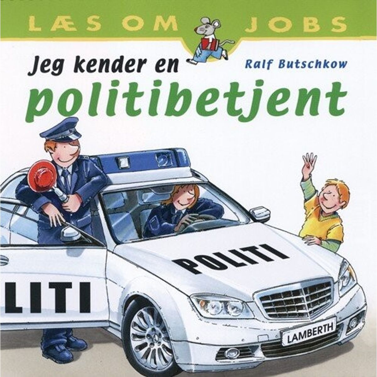 Jeg Kender En Politibetjent - Ralf Butschkow - Bog