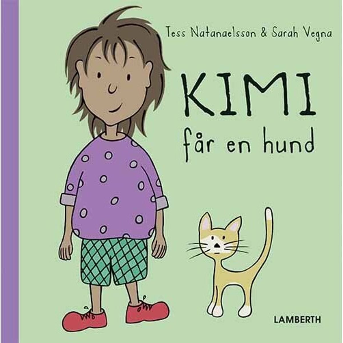 Kimi Får En Hund - Tess Natanaelsson - Bog