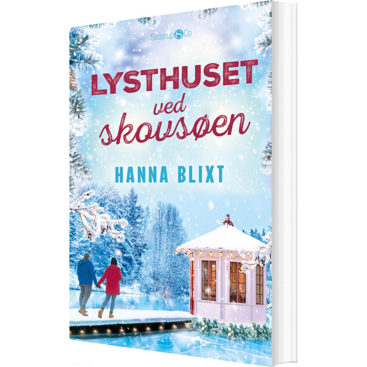 Lysthuset Ved Skovsøen - Hanna Blixt - Bog