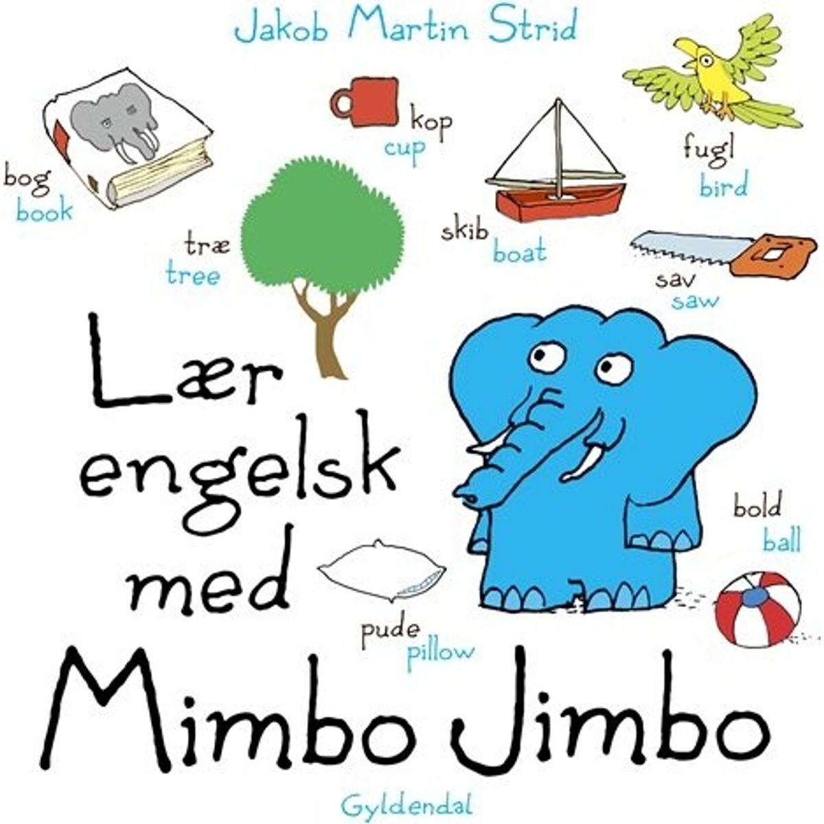 Lær Engelsk Med Mimbo Jimbo - Jakob Martin Strid - Bog