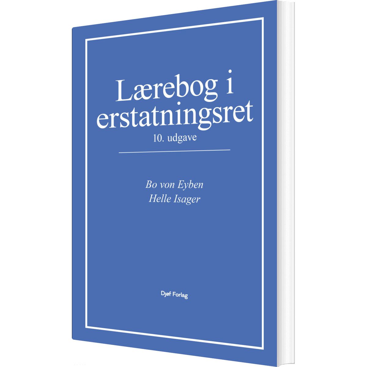 Lærebog I Erstatningsret - Bo Von Eyben - Bog