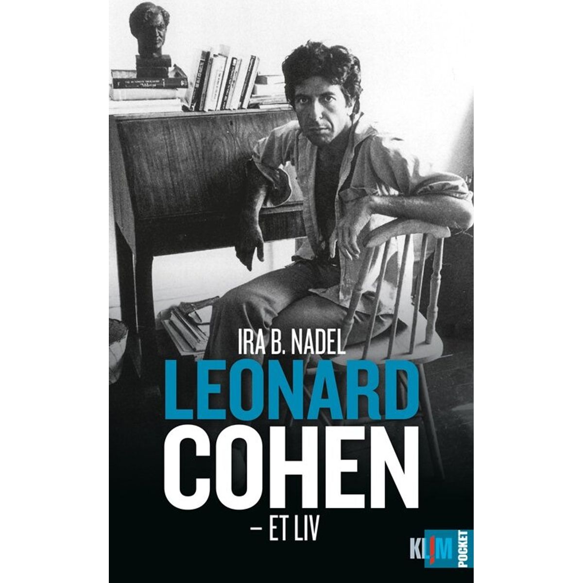 Leonard Cohen Biografi - Et Liv - Ira B. Nadel - Bog