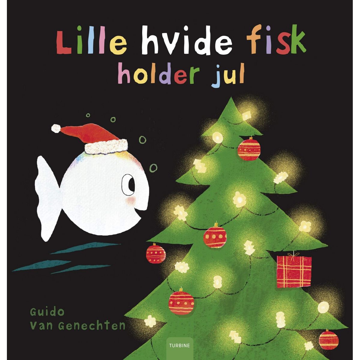 Lille Hvide Fisk Holder Jul - Guido Van Genechten - Bog