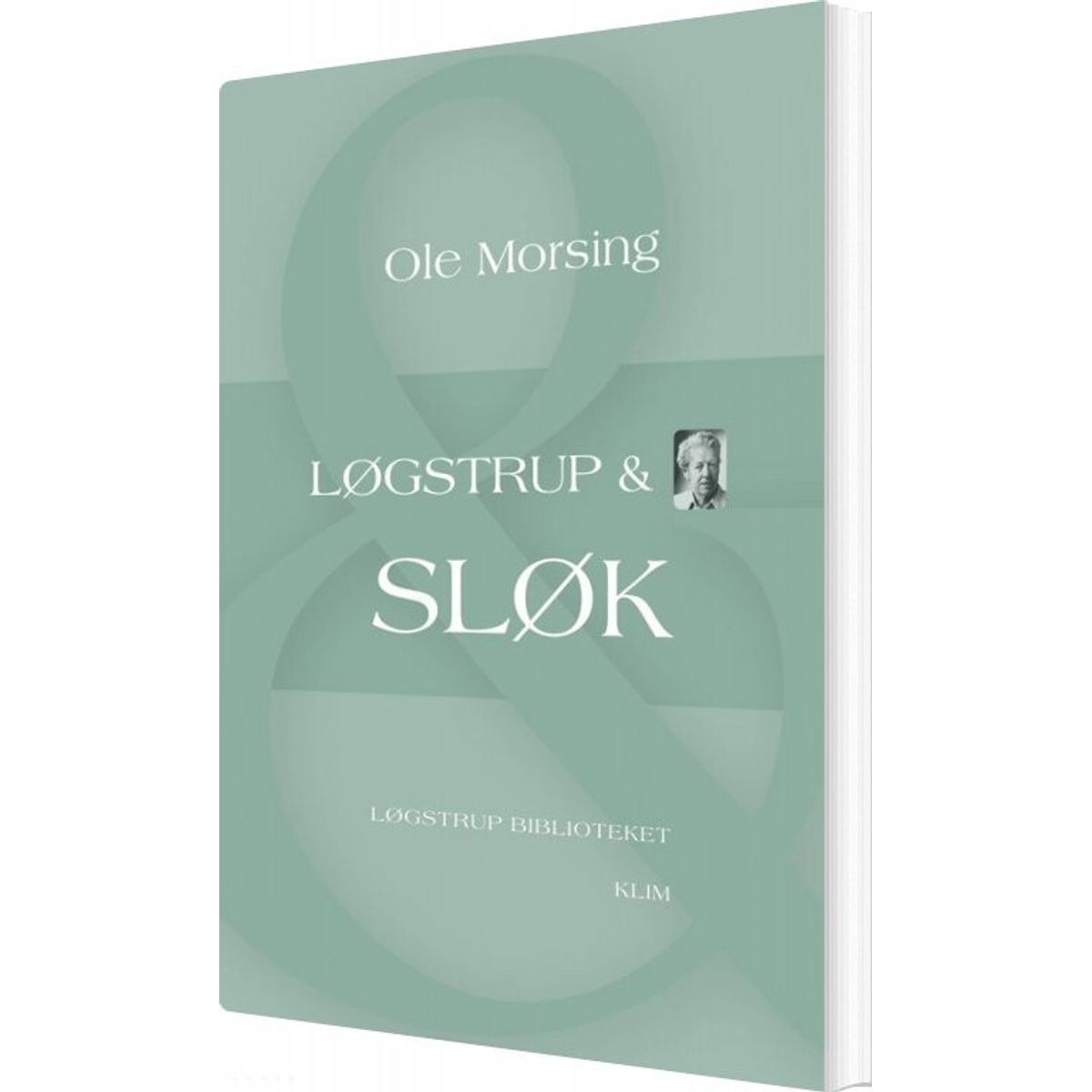 Løgstrup & Sløk - Ole Morsing - Bog