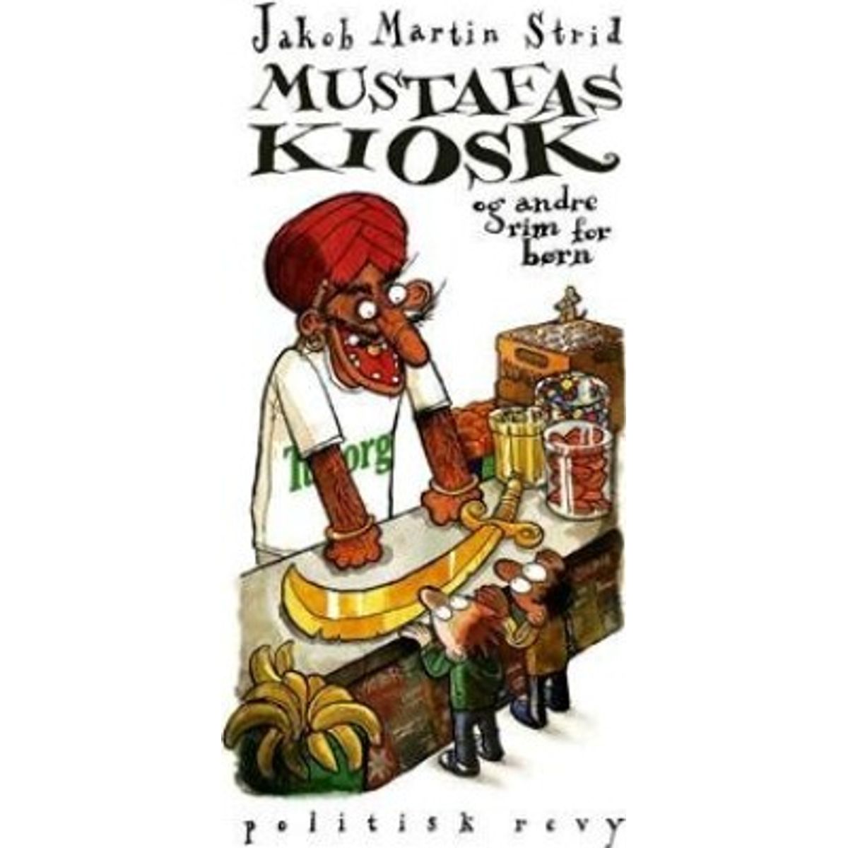 Mustafas Kiosk - Jakob Martin Strid - Bog