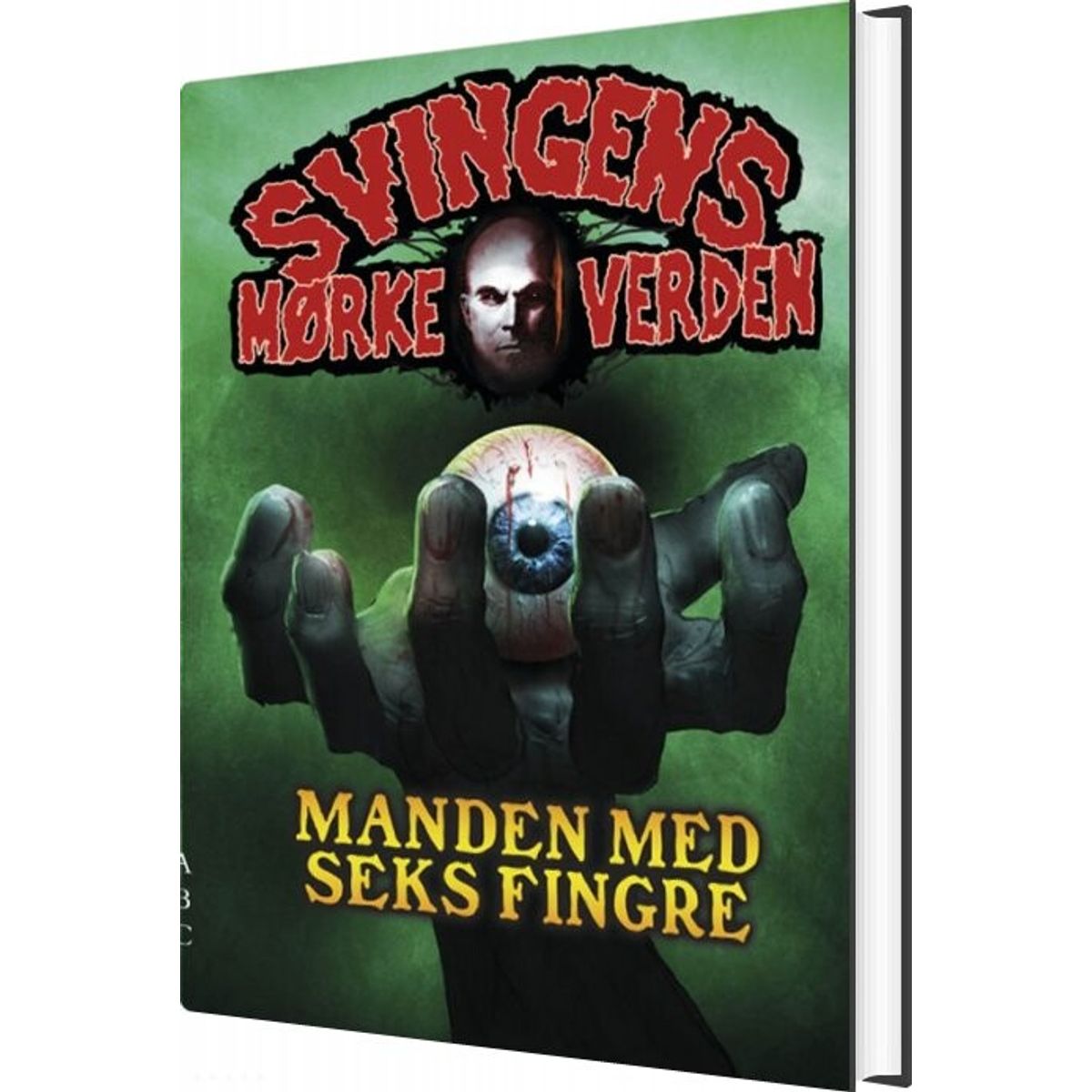 Manden Med Seks Fingre - Arne Svingen - Bog