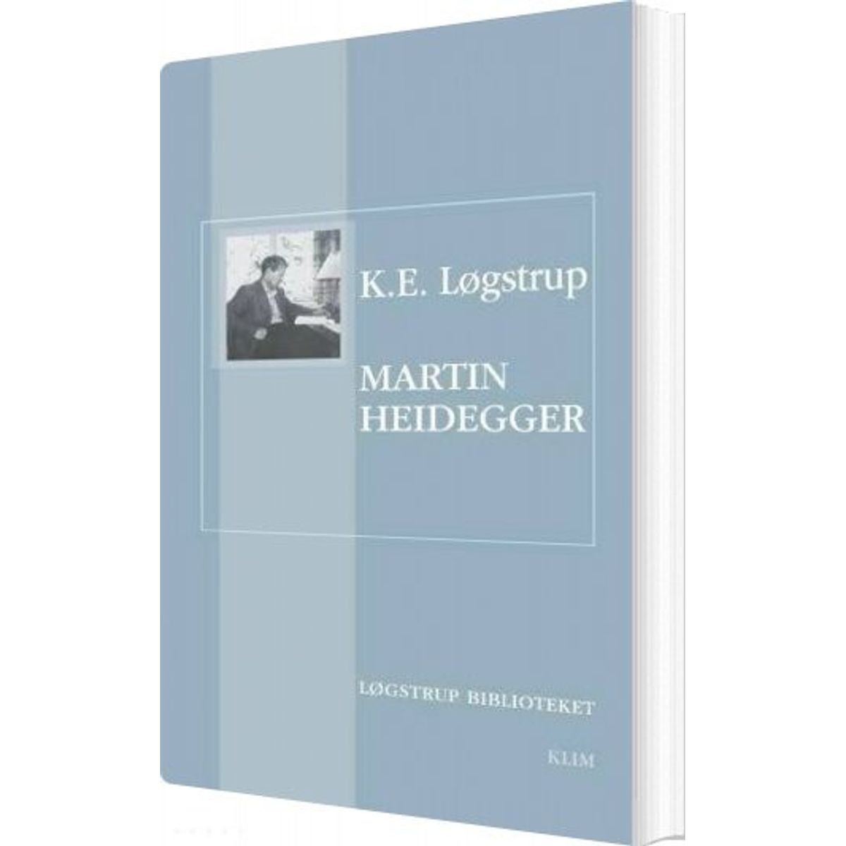 Martin Heidegger & Heideggers Kunstfilosofi - K.e. Løgstrup - Bog