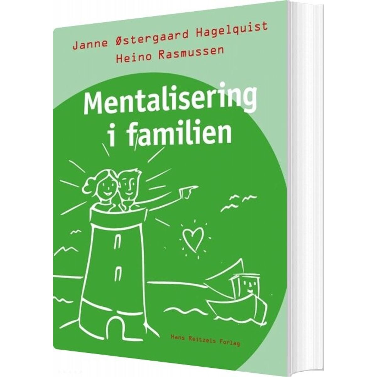 Mentalisering I Familien - Janne østergaard Hagelquist - Bog