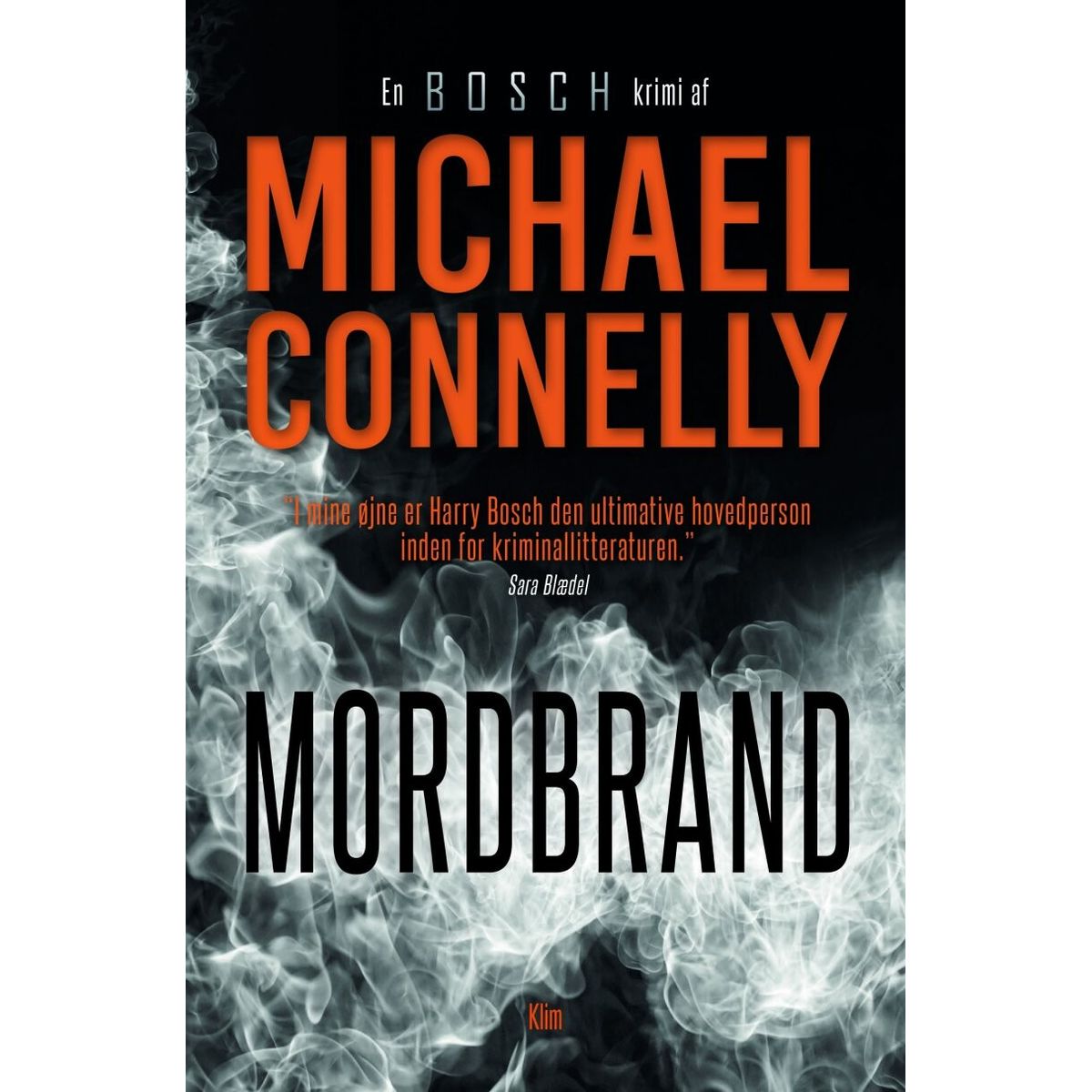 Mordbrand - Michael Connelly - Bog