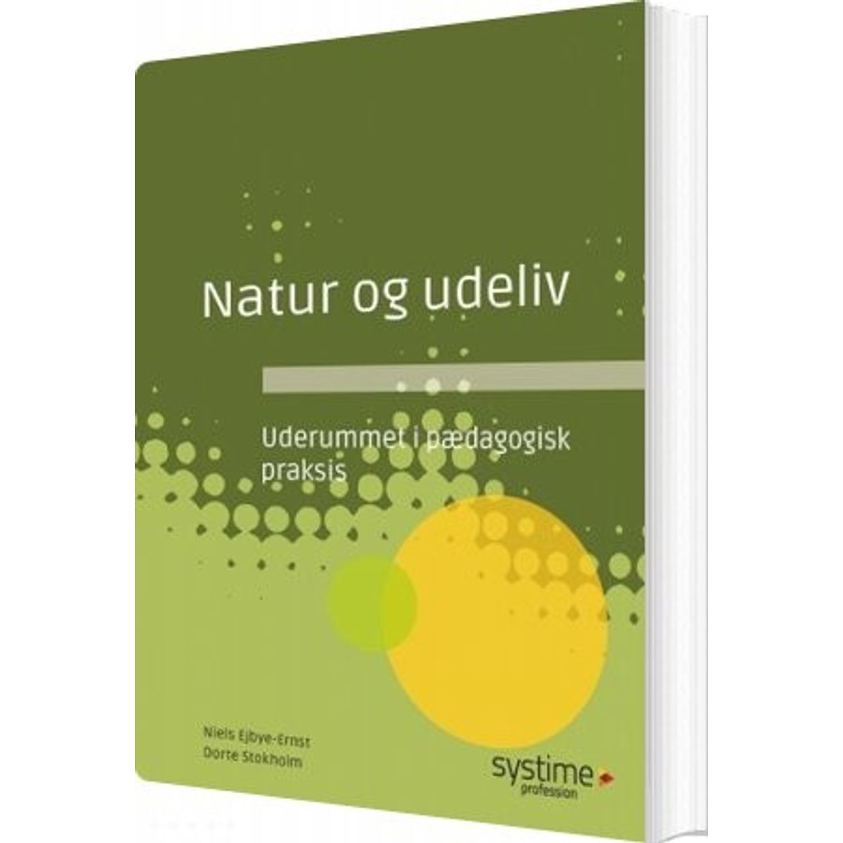 Natur Og Udeliv - Niels Ejbye-ernst - Bog