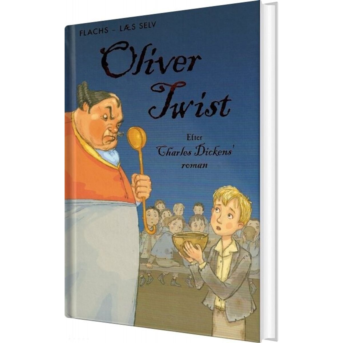 Oliver Twist - Flachs Læs Selv - Charles Dickens - Bog