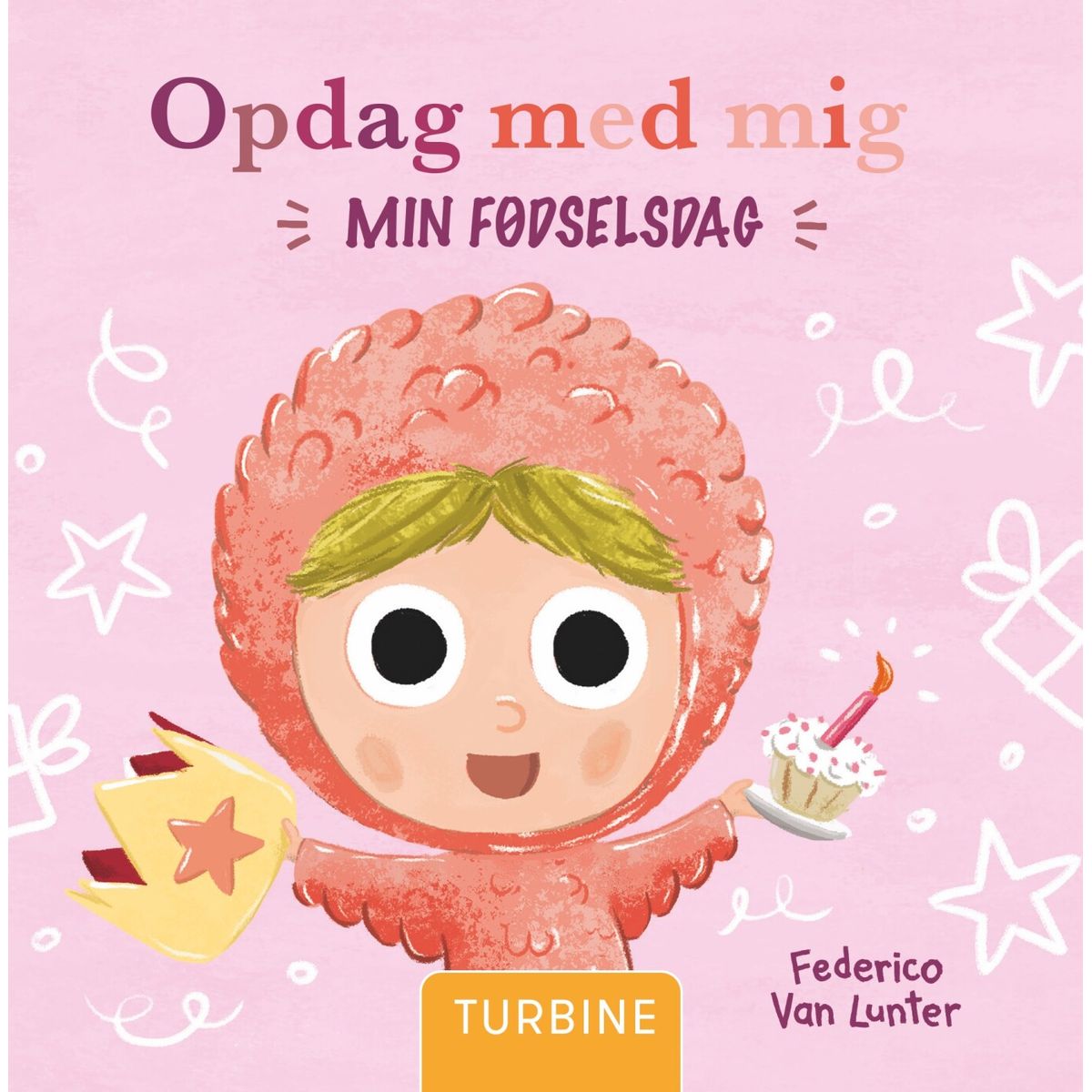 Opdag Med Mig. Min Fødselsdag - Federico Van Lunter - Bog