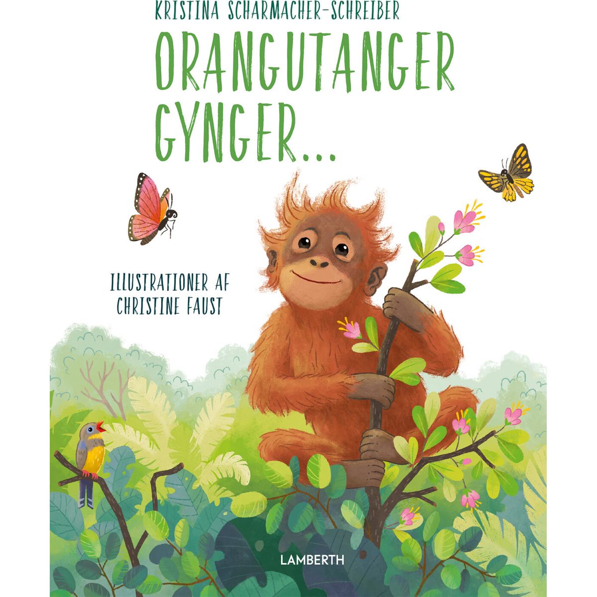 Orangutanger Gynger - Kristina Scharmacher-schreiber - Bog