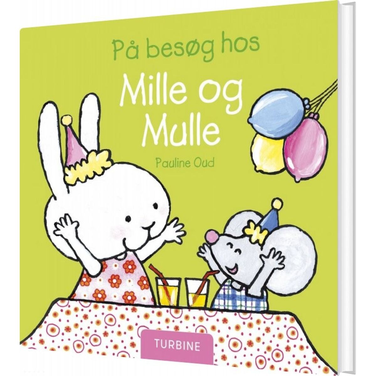 På Besøg Hos Mille Og Mulle - Pauline Oud - Bog