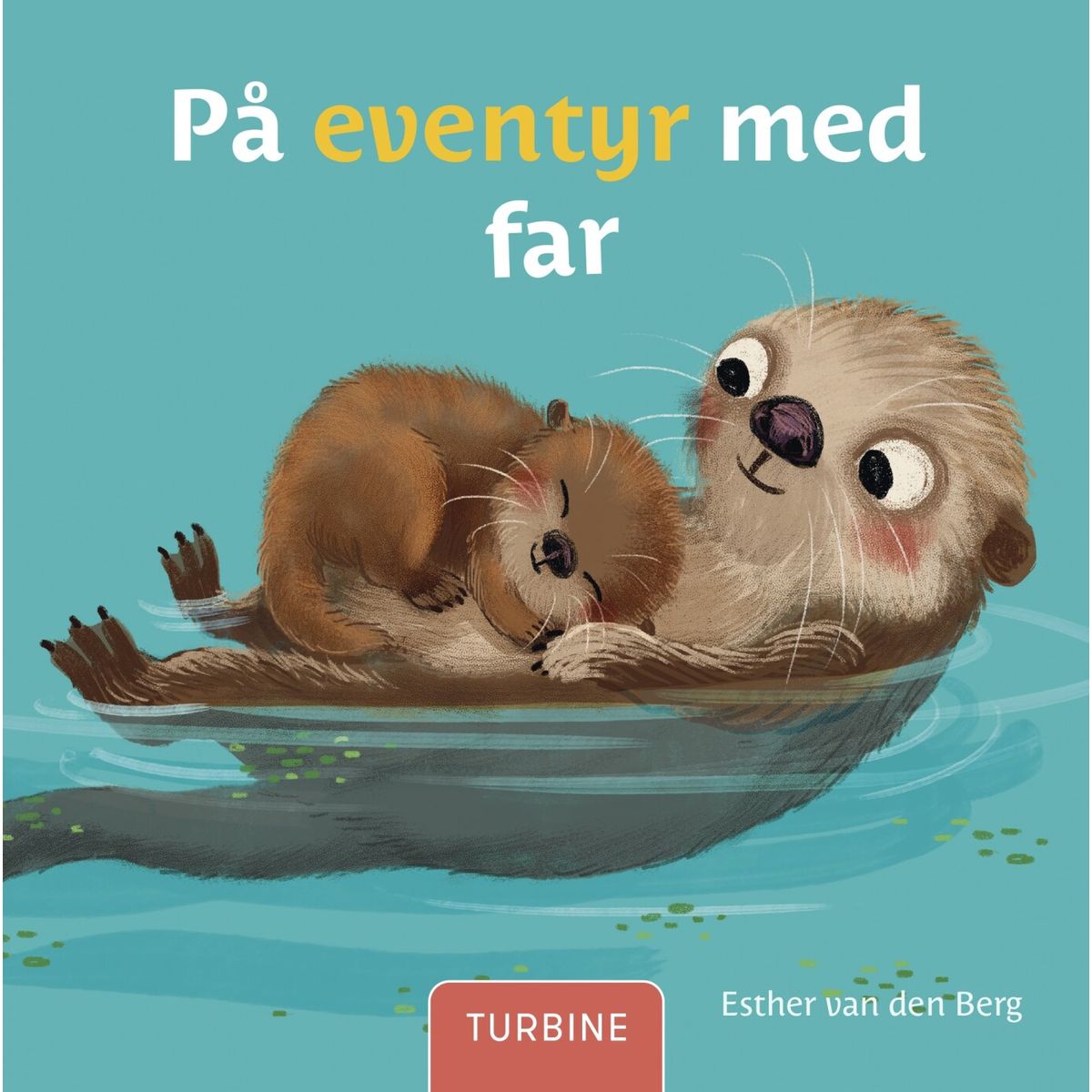 På Eventyr Med Far - Esther Van Den Berg - Bog