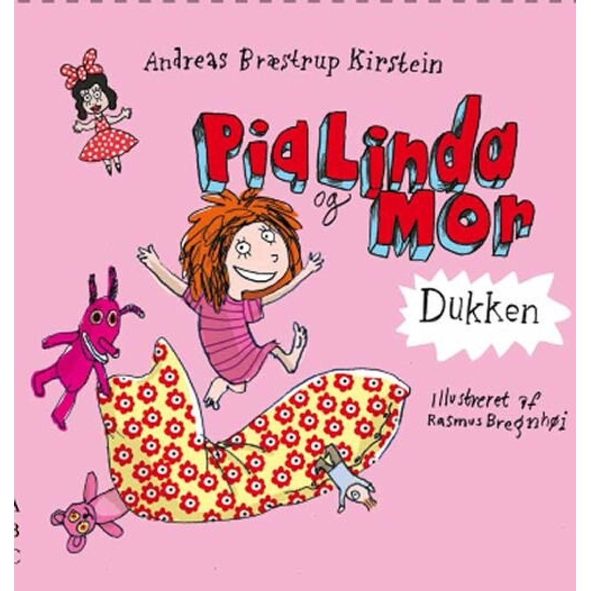 Pia Linda Og Mor - Dukken - Andreas Bræstrup Kirstein - Bog