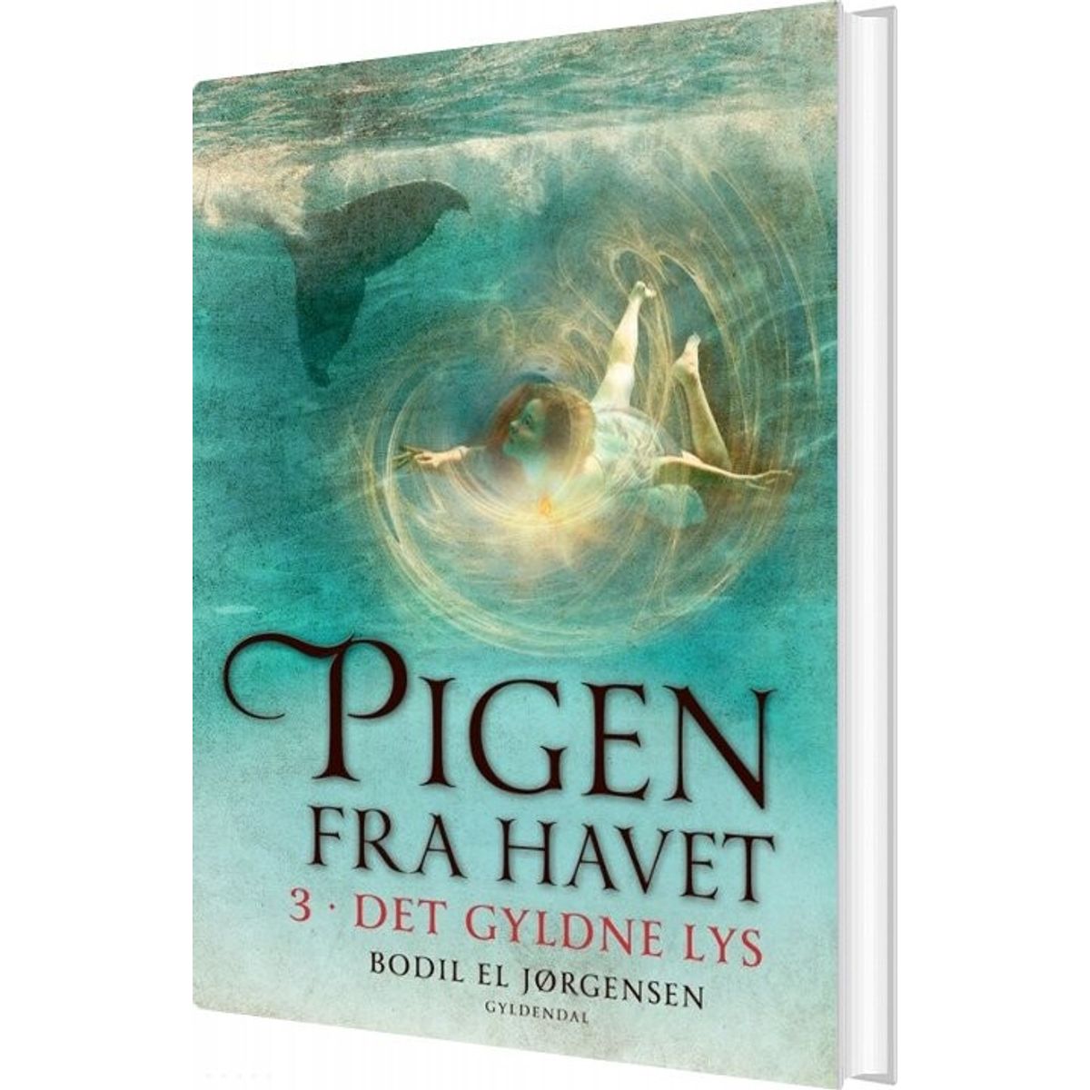 Pigen Fra Havet 3 - Det Gyldne Lys - Bodil El Jørgensen - Bog