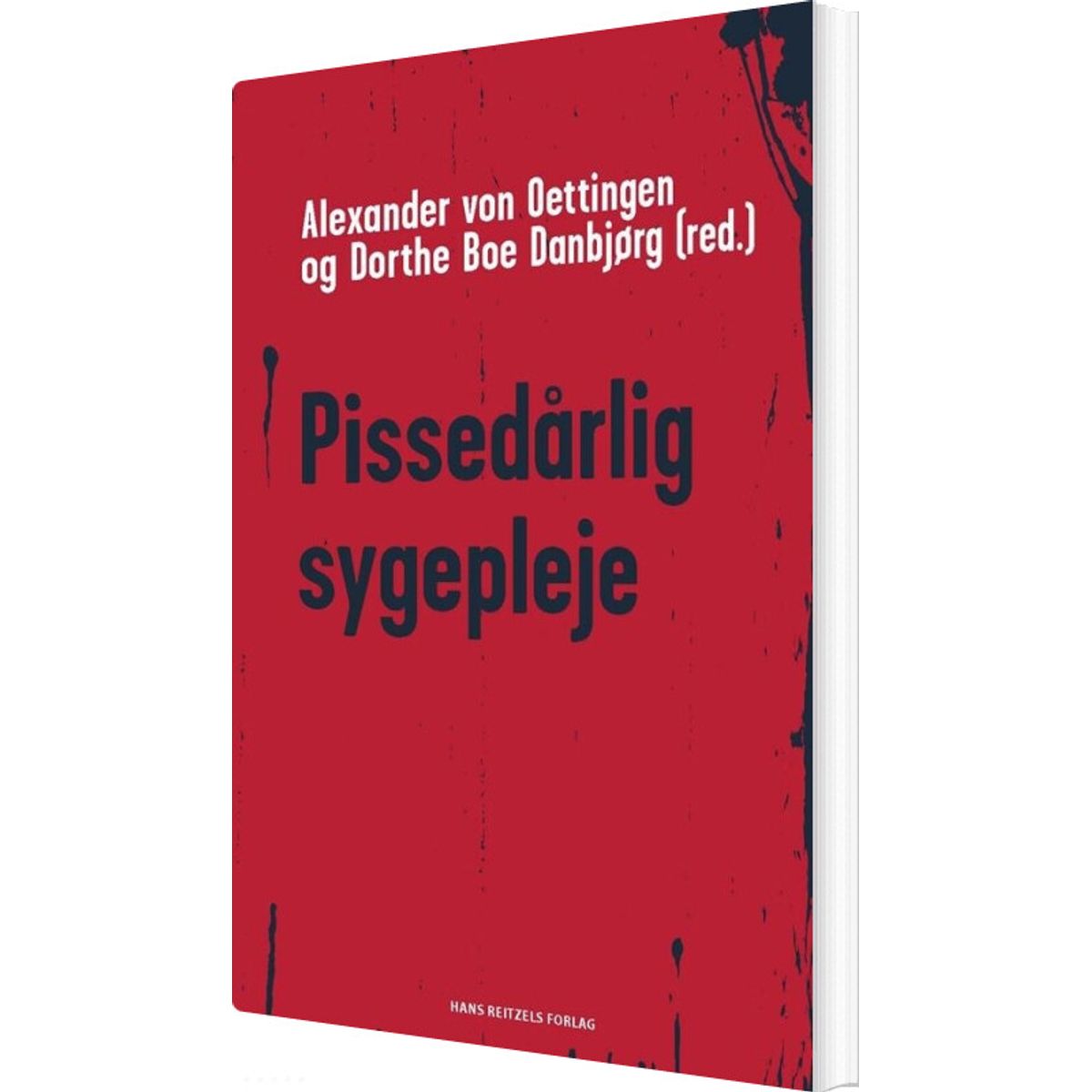 Pissedårlig Sygepleje - Ingrid Poulsen - Bog