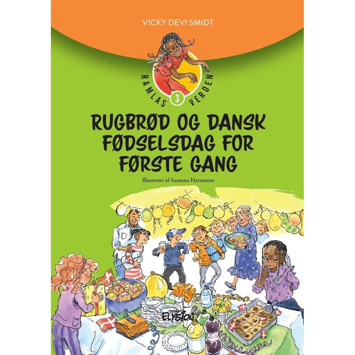 Rugbrød Og Dansk Fødselsdag For Første Gang - Vicky Devi Smidt - Bog