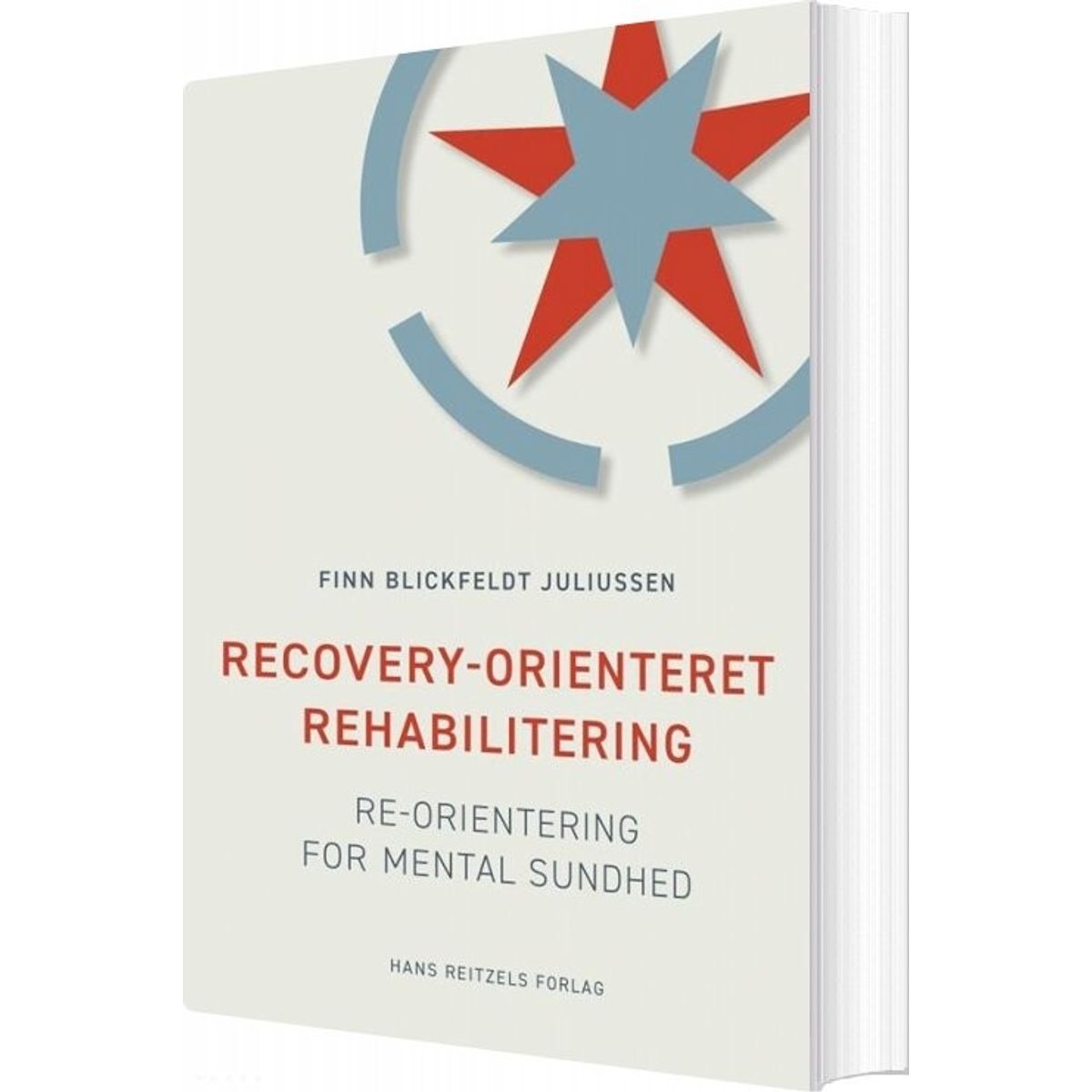 Recovery-orienteret Rehabilitering - Finn Blickfeldt Juliussen - Bog