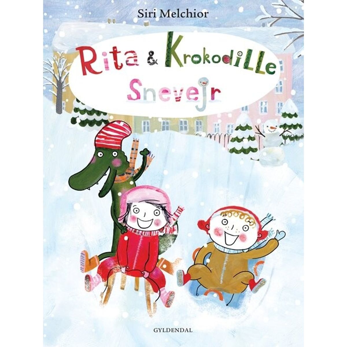 Rita Og Krokodille - Snevejr - Siri Melchior - Bog