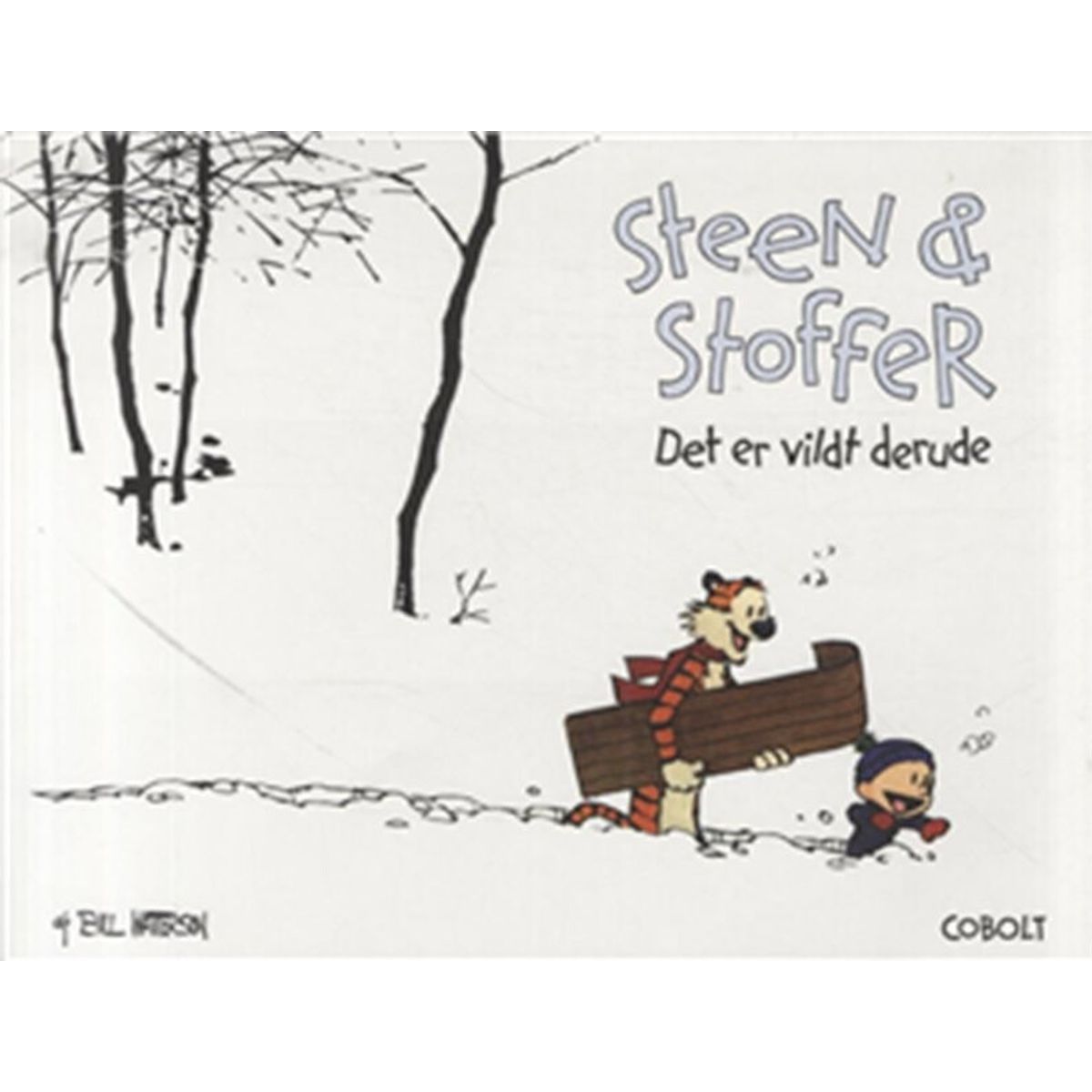 Steen & Stoffer 11: Det Er Vildt Derude - Bill Watterson - Tegneserie