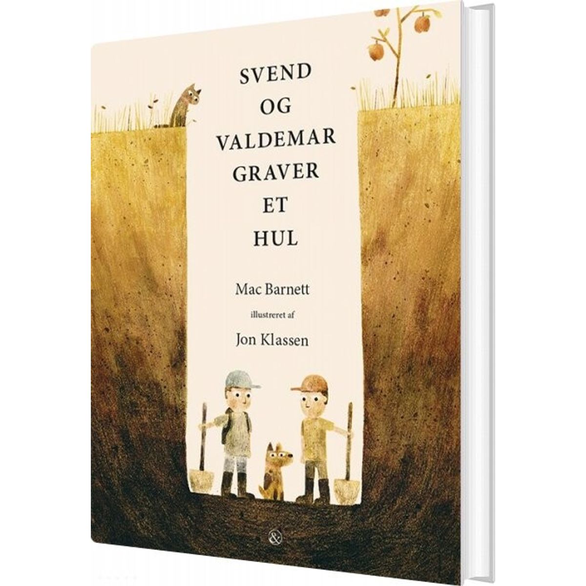 Svend Og Valdemar Graver Et Hul - Mac Barnett - Bog