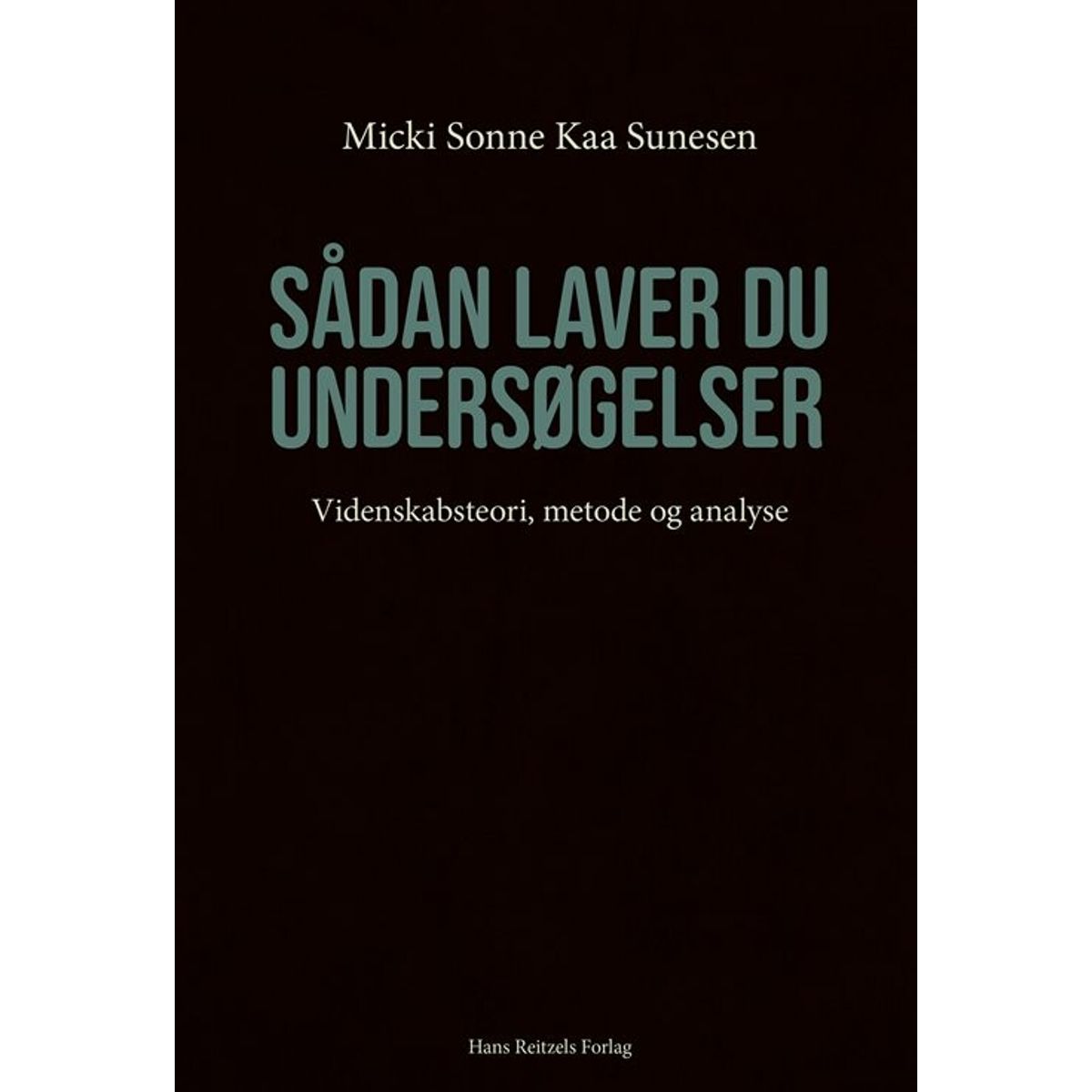 Sådan Laver Du Undersøgelser - Micki Sunesen - Bog