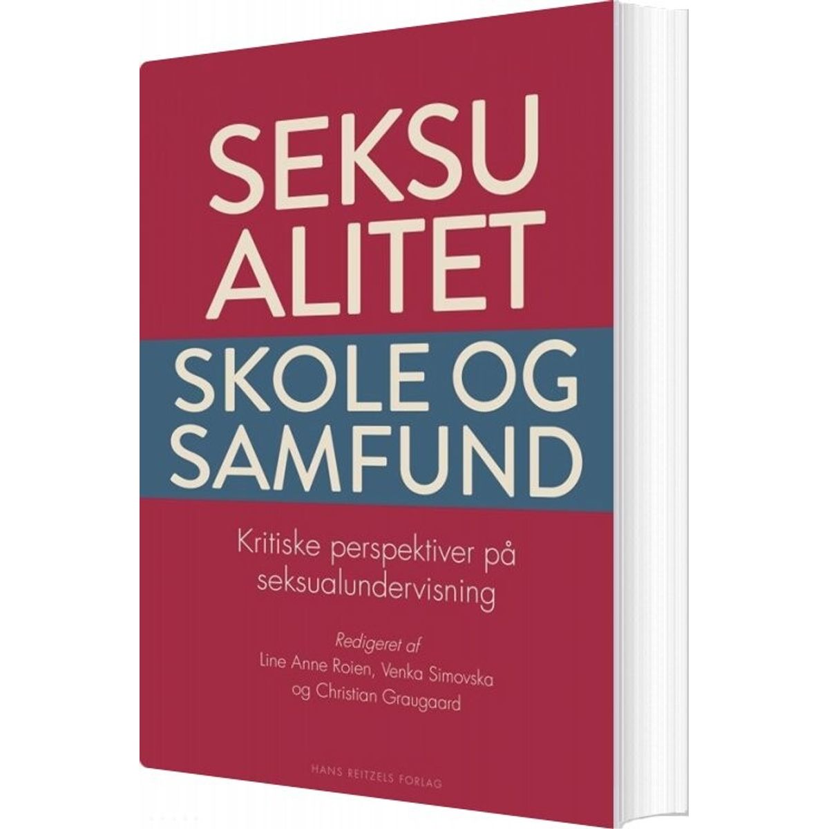 Seksualitet, Skole Og Samfund - Katrine Zeuthen - Bog