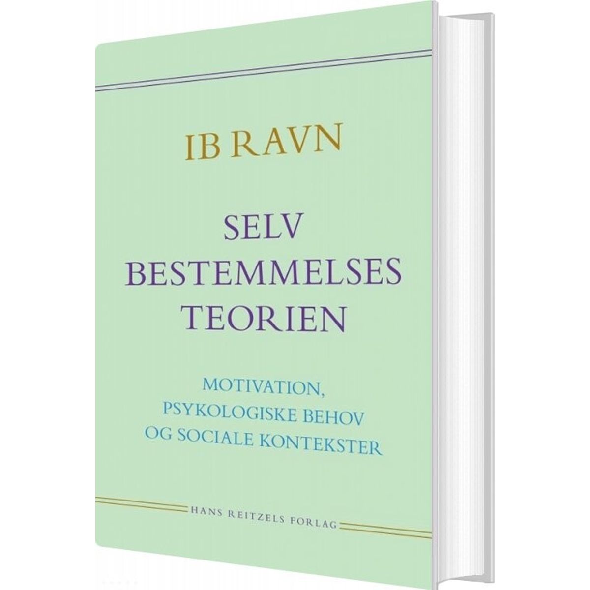 Selvbestemmelsesteorien - Ib Ravn - Bog