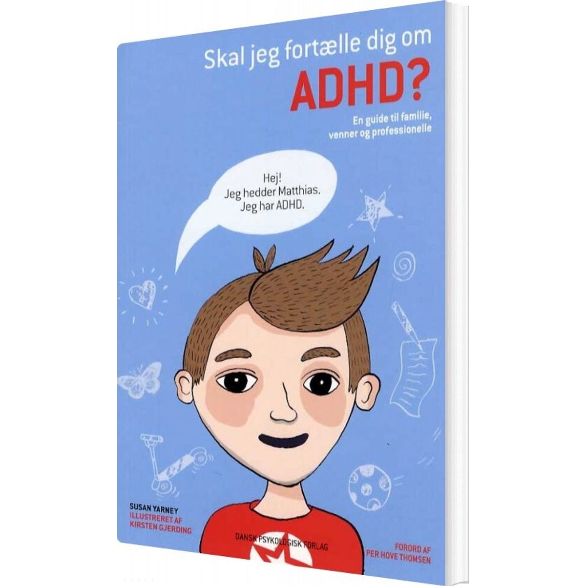 Skal Jeg Fortælle Dig Om Adhd? - Susan Yarney - Bog