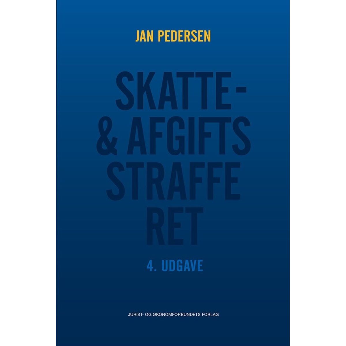 Skatte- Og Afgiftsstrafferet - Jan Pedersen - Bog