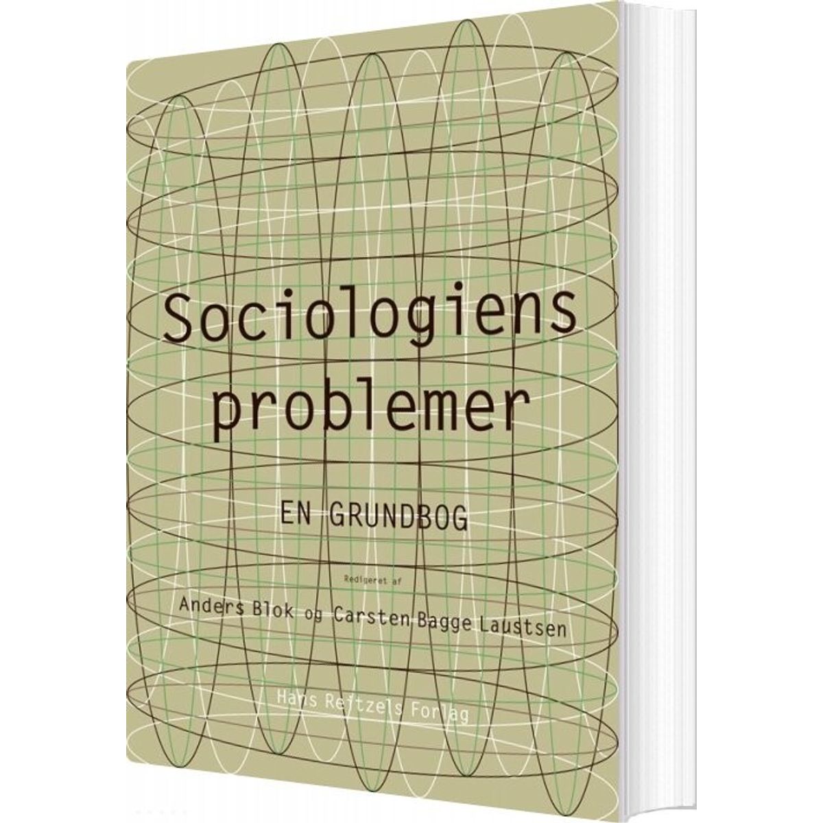 Sociologiens Problemer - En Grundbog - Carsten Bagge Laustsen - Bog