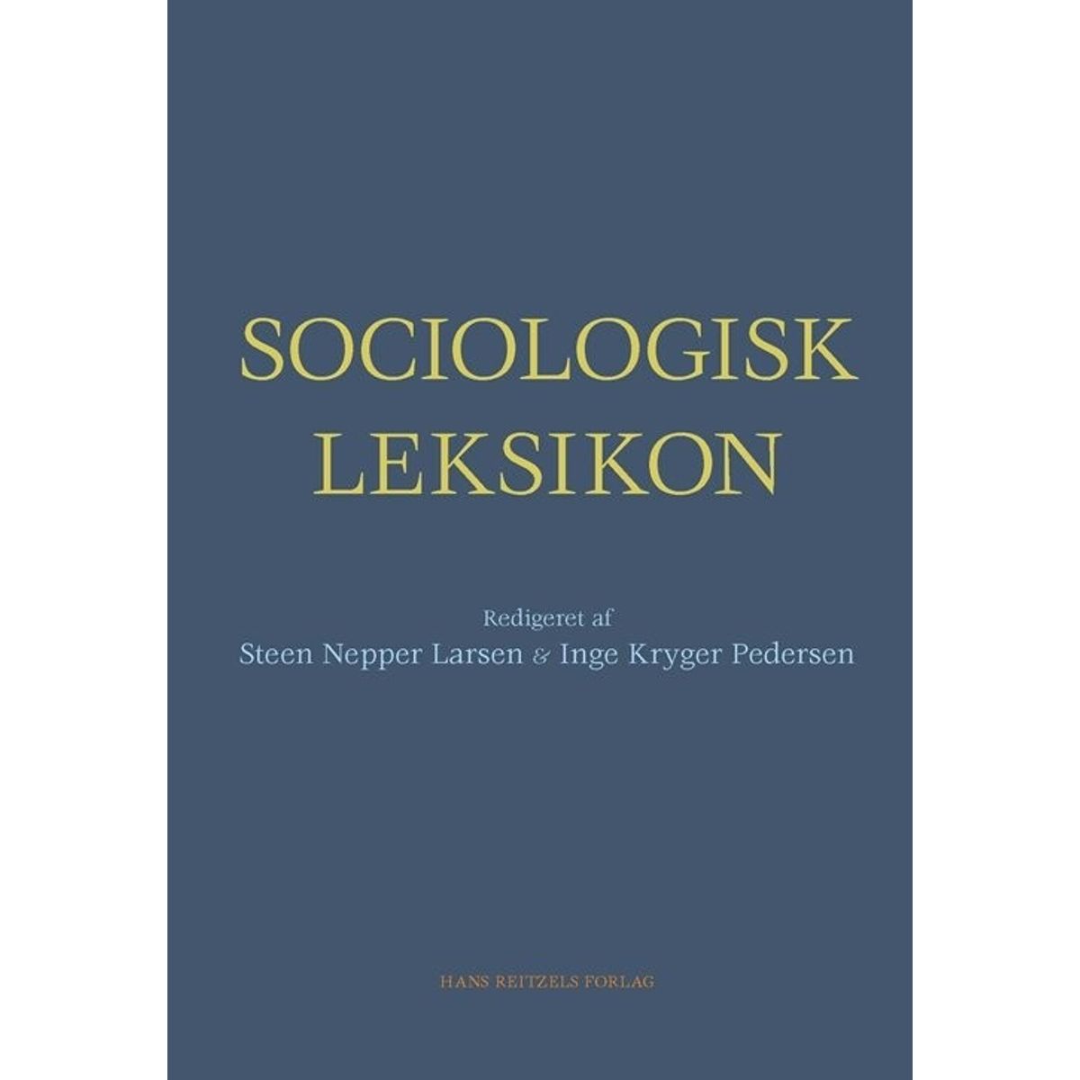 Sociologisk Leksikon - Inge Kryger Pedersen - Bog