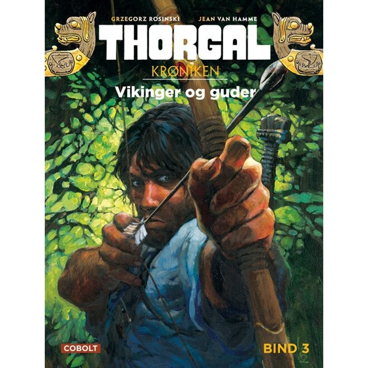 Thorgalkrøniken 3: Vikinger Og Guder - Jean Van Hamme - Tegneserie