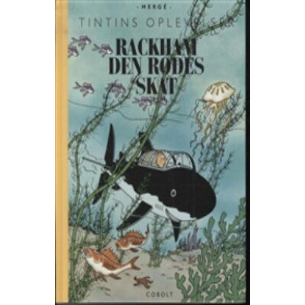 Tintins Oplevelser: Rackham Den Rødes Skat - Retroudgave - Hergé - Tegneserie