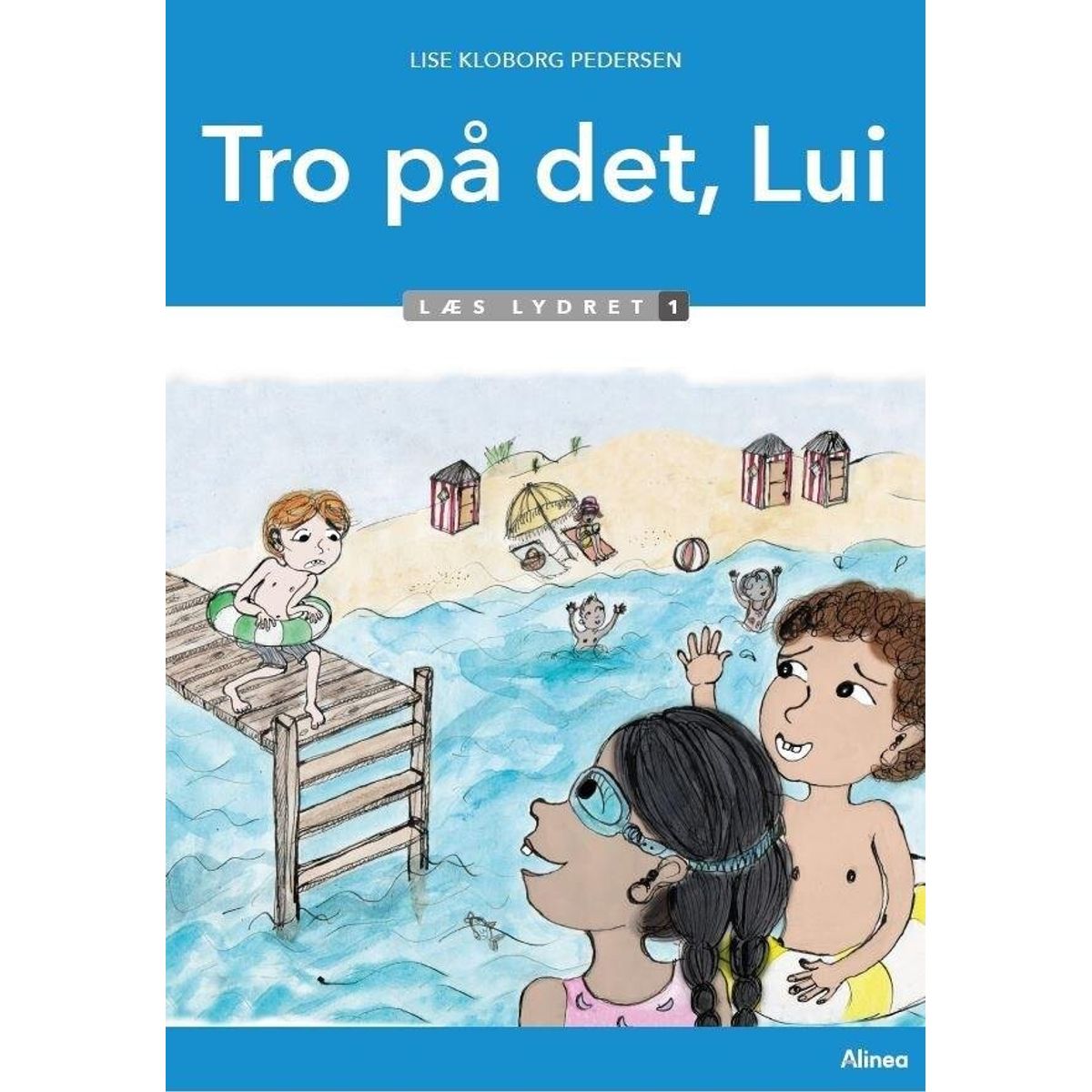 Tro På Det, Lui, Læs Lydret 1 - Lise Kloborg Pedersen - Bog