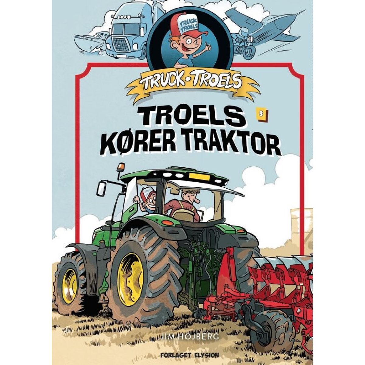 Truck Troels Kører Traktor - Jim Højberg - Bog