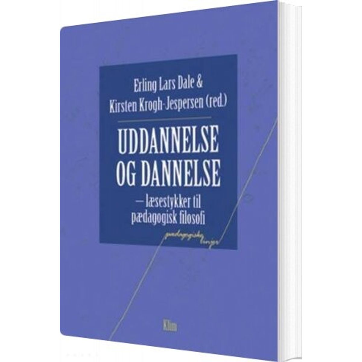 Uddannelse Og Dannelse - Ole Thyssen - Bog