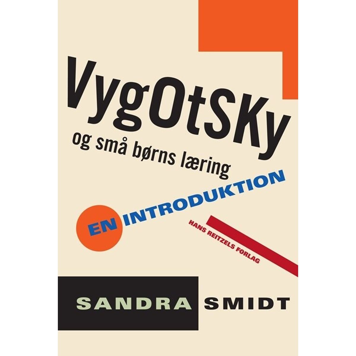 Vygotsky Og Små Børns Læring - Sandra Smidt - Bog